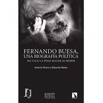 Fernando Buesa, una biografía política: No vale la pena matar ni morir: 294