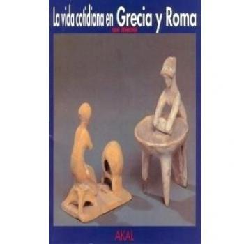 La vida cotidiana en Grecia y Roma: 3