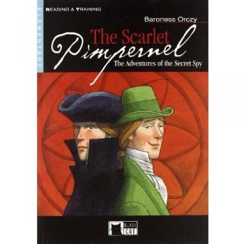 The Scarlet Pimpernel. Con CD Audio: The Scarlet Pimpernel + Audio CD