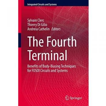 The Fourth Terminal: Benefits of Body-Biasing Techniques for FDSOI Circuits and Systems