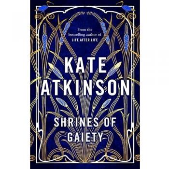 Shrines of Gaiety - Edición Firmada de la Novela Bestseller de Kate Atkinson