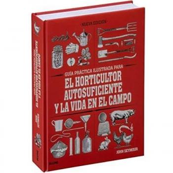 Gpi. Horticultor autosuficiente y La Vida En El Campo
