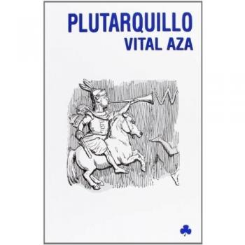 Plutarquillo: Biografías festivas de personajes célebres