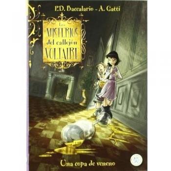Una Copa de Veneno. Voltaire - BACCALARIO, PIERDOMENICO; GATTI, ALESSANDRO