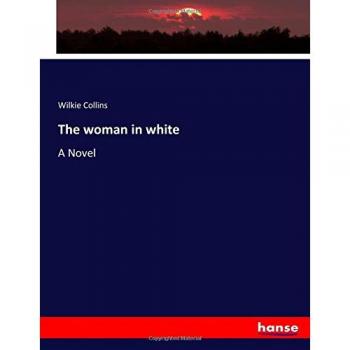 La mujer de blanco: Novela clásica de misterio y suspense
