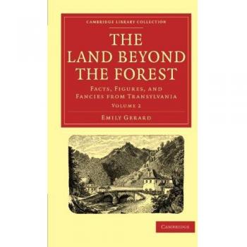 Conjunto de dos volúmenes en tapa blanda Más Allá del Bosque: Hechos, Números y Fantasías de Transilvania (Colección Biblioteca de Cambridge - Viajes, Europa)