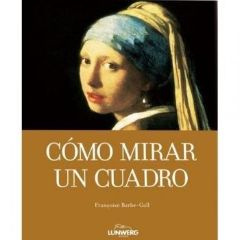 Cómo mirar un cuadro