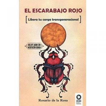 El escarabajo rojo: Libera tu carga transgeneracional
