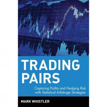 Trading Pairs: Capturing Profits and Hedging Risk with Statistical Arbitrage Strategies: 216