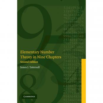 Elementary Number Theory: Nine Chapters on Fundamental Concepts and Applications