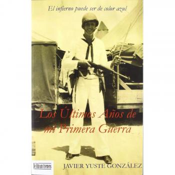 ÃºLTIMOS AÃ±OS DE MI PRIMERA GUERRA, LOS