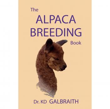 The Alpaca Breeding Book: Alpaca Reproduction and Behavior