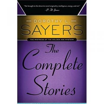Dorothy L. Sayers: The Complete Stories