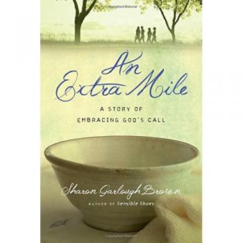 An extra mile a story of embracing gods call sensible shoes