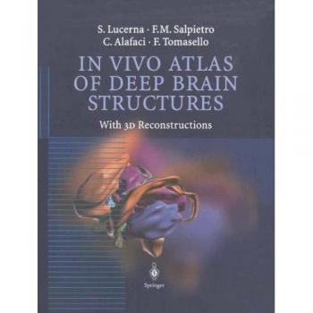 In Vivo Atlas of Deep Brain Structures: With 3D Reconstructions