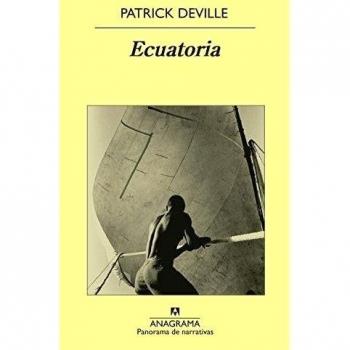 Ecuatoria - Patrick Deville