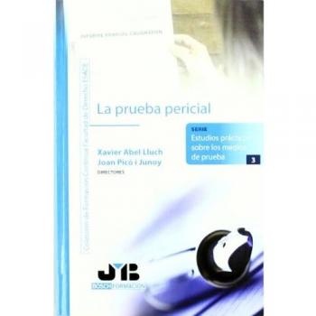 La prueba pericial.