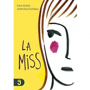 La Miss - Cuento Infantil Ilustrado de Frank Andriat y André-Paul Duchâteau