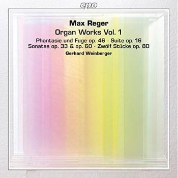 Reger organ works vol 1 gerhard weinberger cpo 7777172