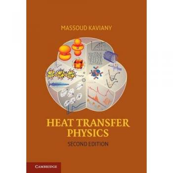Heat Transfer Physics, 2nd Edition - Massoud Kaviany