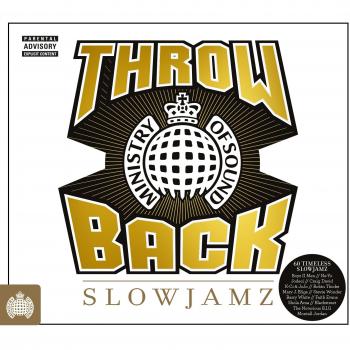 Throwback Slowjamz - Ministry Of Sound
