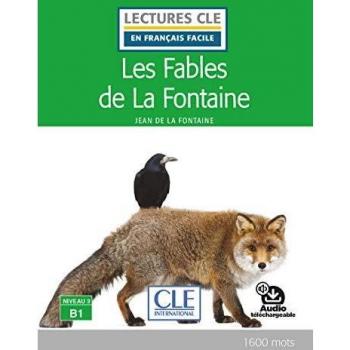 Les fables de La Fontaine - niveau 3/B1 : Audio inclus