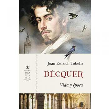 Bécquer: Vida y época