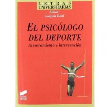 El psicólogo del deporte: asesoramiento e intervención: 29