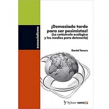 Demasiado tarde para ser pesimistas: