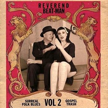 Surreal Folk Blues Gospel Trash Album by Reverend Beat-Man