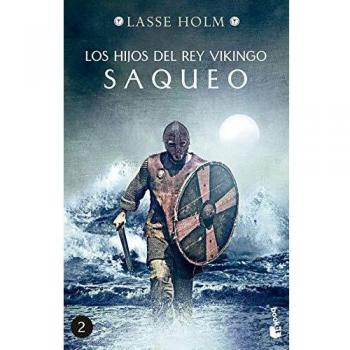 Los hijos del rey vikingo. Saqueo: Serie Los hijos del rey vikingo 2