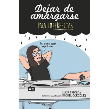 Dejar de amargarse para ImPerfectas - Raquel Córcoles; Lucía Taboada