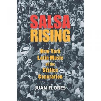 Salsa Rising: New York Latin Music of the Sixties Generation