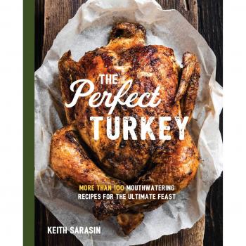 Perfect Turkey Cookbook: More than 500 Mouthwatering Recipes for the Ultimate Feast