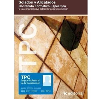 TPC solados y alicatados : contenido formativo específico