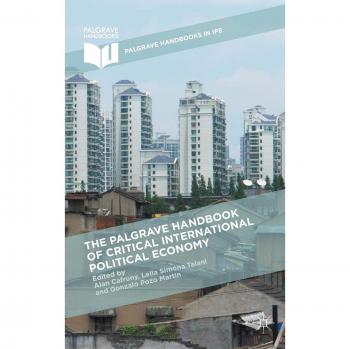 Critical International Political Economy Handbook by Palgrave Macmillan