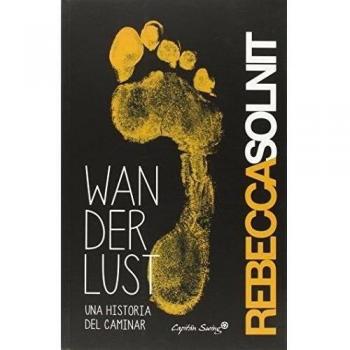Wanderlust Una Historia Del Caminar