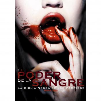 El poder de la sangre - Lopez Pedro