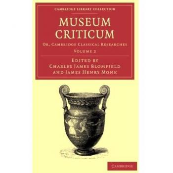 Conjunto de 2 Volúmenes de Museum Criticum: Investigaciones Clásicas de Cambridge (Colección de Biblioteca de Cambridge - Revistas Clásicas)
