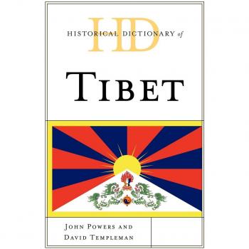 Tibet Historical Dictionary: Comprehensive Guide to Tibetan Culture and History