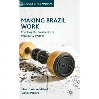 Making Brazil Work: A Comprehensive Guide to Economic Strategies and Development in Brazil