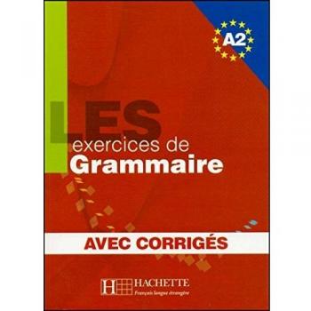LES 500 EXERCICIES DE GRAMMAIRE A2 0SD: Livre d'eleve A2 + corriges
