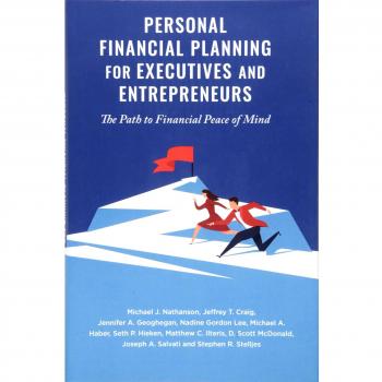 Personal Financial Planning for Executives and Entrepreneurs: The Path to Financial Peace of Mind
