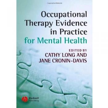 Occupational Therapy Evidence in Practice for Mental Health