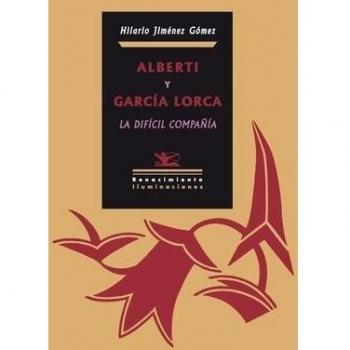 Alberti Y Garcia Lorca La Dificil