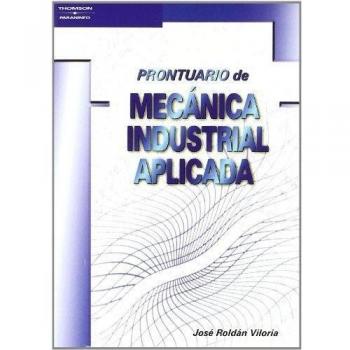 Prontuario de mecánica industrial aplicada