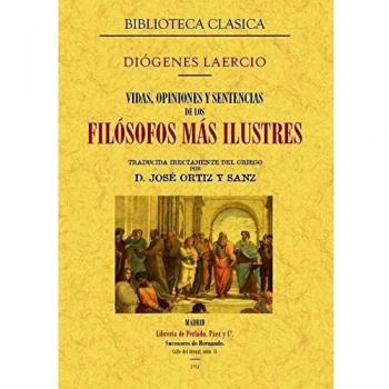 Vidas, opiniones y sentencias de los filósofos más ilustres