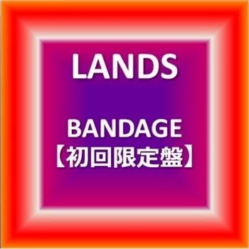 Bandage/Lands