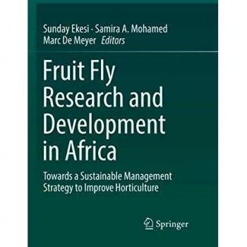 Fruit Fly Research and Development in Africa - Towards a Sustainable Management Strategy to Improve Horticulture