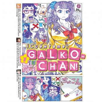 ¡Cuentame, Galko-Chan!
